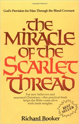The Miracle Of The Scarlet Thread PB - Richard Booker